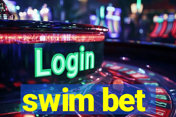 swim bet